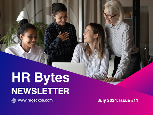 Four people smiling around a laptop in an office setting. Text overlay reads: 'HR Bytes Newsletter, www.hrgeckos.com, July 2024: Issue #11.'